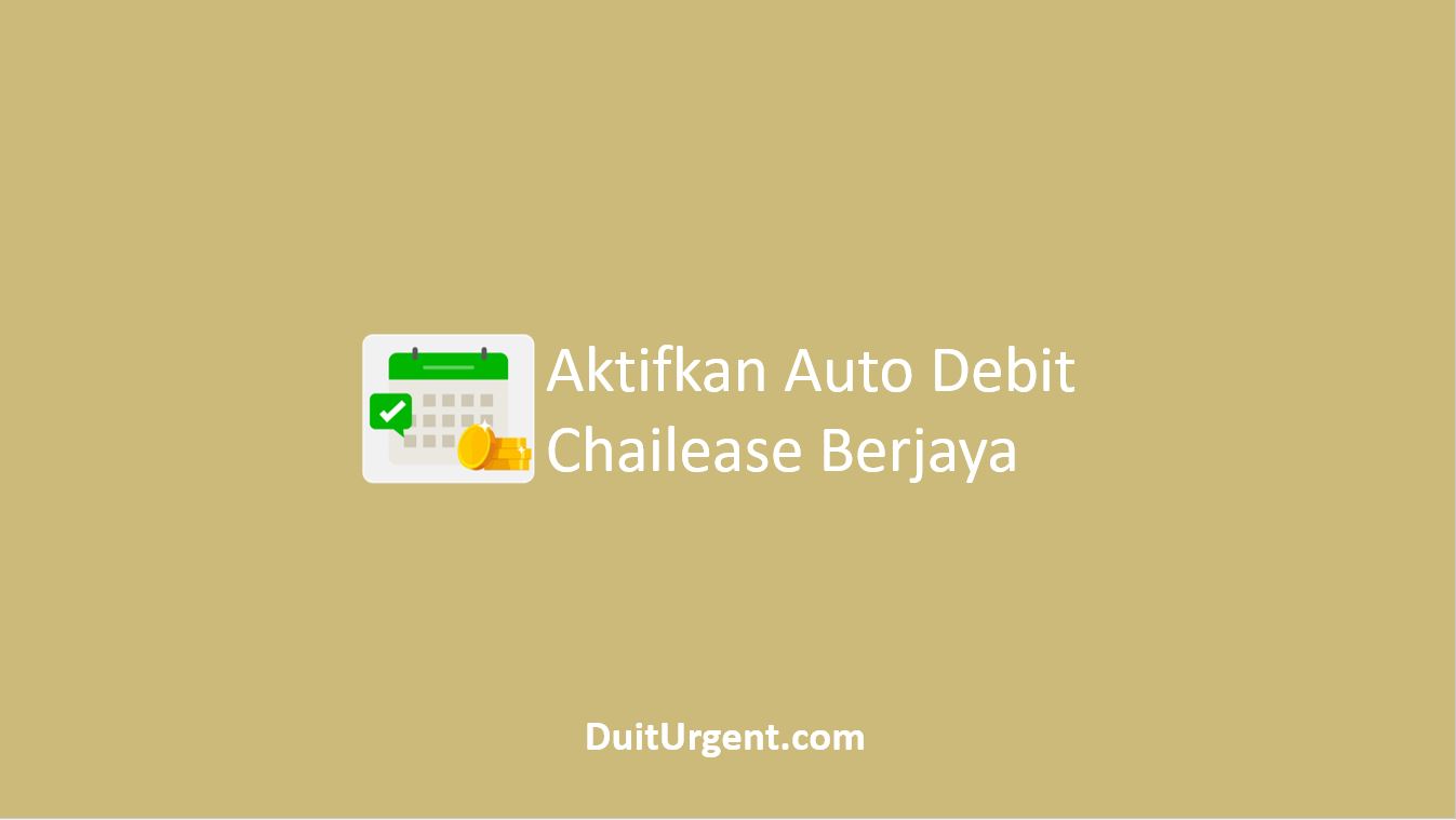 Auto Debit Chailease Berjaya Auto Debit Chailease Berjaya